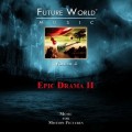Purchase Future World Music - Volume 4: Epic Drama II Mp3 Download