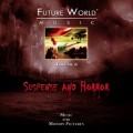 Purchase Future World Music - Volume 6: Suspense Horror Mp3 Download
