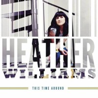 Purchase Heather Williams - This Time Around