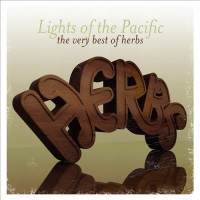Purchase Herbs - Lights Of The Pacific: The Very Best Of Herbs