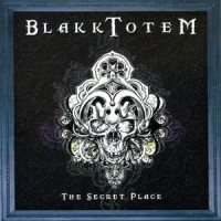 Purchase Blakk Totem - The Secret Place
