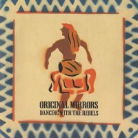 Purchase Original Mirrors - Dancing With The Rebels (VLS)
