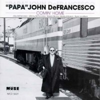 Purchase "Papa" John Defrancesco - Comin' Home