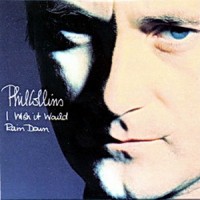 Purchase Phil Collins - I Wish It Would Rain Down (CDS)