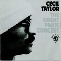 Buy Cecil Taylor - The Great Paris Concert Mp3 Download
