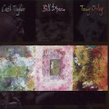 Buy Cecil Taylor-Bill Dixon-Tony O - Cecil Taylor-Bill Dixon-Tony O Mp3 Download