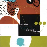 Purchase Dewey Redman - Momentum Space (With Cecil Taylor, Elvin Jones)