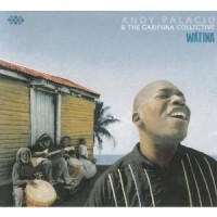 Purchase Andy Palacio - Watina (With The Garifuna Collective)
