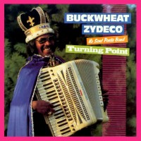Purchase Buckwheat Zydeco - Turning Point (With Sont Partis Band) (Vinyl)