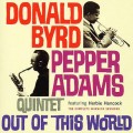 Buy Donald Byrd & Pepper Adams - Out Of This World (Reissued 2003) Mp3 Download