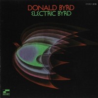 Purchase Donald Byrd - Electric Byrd (Reissued 1996)