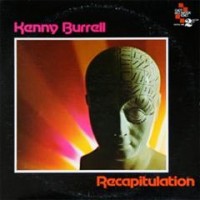Purchase Kenny Burrell - Recapitulation (Vinyl)
