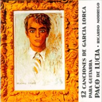Purchase Paco De Lucia - 12 Canciones De Garcia Lorca (Remastered 1992)