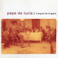 Purchase Paco De Lucia - El Orgullo De Mi Padre