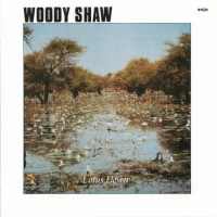 Purchase Woody Shaw - Lotus Flower (Remastered 1999)