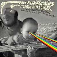 Purchase The Flaming Lips, Stardeath & White Dwarfs - The Dark Side Of The Moon
