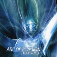 Purchase Steve Roach - Arc Of Passion CD1