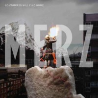 Purchase Merz - No Compass Will Find Home