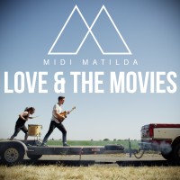 Purchase Midi Matilda - Love & The Movies (CDS)