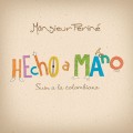 Buy Monsieur Periné - Hecho A Mano Mp3 Download