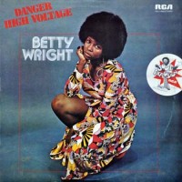 Buy Betty Wright Danger High Voltage (Vinyl) Mp3 Download