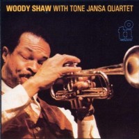 Purchase Woody Shaw - Woody Shaw (With Tone Jansa Quartet) (Vinyl)