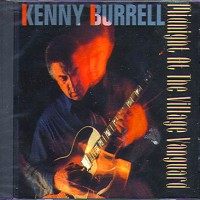 Purchase Kenny Burrell - Midnight At The Village Vanguard