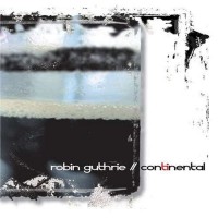 Purchase Robin Guthrie - Continental