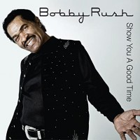 Purchase Bobby Rush - Show You A Good Time