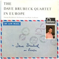 Purchase The Dave Brubeck Quartet - The Dave Brubeck Quartet In Europe (Vinyl)