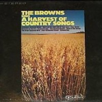 Purchase The Browns - A Harvest Of Country Songs (Vinyl)