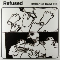 Purchase Refused - Rather Be Dead (EP)