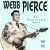 Buy Webb Pierce - The Unavailable Sides Mp3 Download