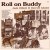 Buy Jack Elliott & Derroll Adams - Roll On Buddy (Vinyl) Mp3 Download