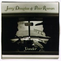 Purchase Jerry Douglas & Peter Rowan - Yonder