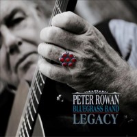 Purchase Peter Rowan Bluegrass Band - Legacy