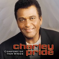 Purchase Charley Pride - Comfort Of Her Wings