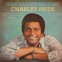 Purchase Charley Pride - Someone Loves You Honey (Vinyl)