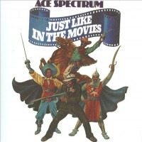Purchase Ace Spectrum - Just Like In The Movies (Remastered 2009)