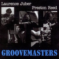 Purchase Laurence Juber & Preston Reed - Grovemasters