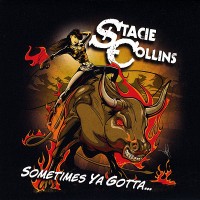 Purchase Stacie Collins - Sometimes Ya Gotta