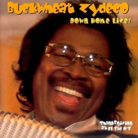 Purchase Buckwheat Zydeco - Down Home Live