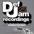 Buy VA - Def Jam 25: DJ Bring That Back Vol. 2 Mp3 Download