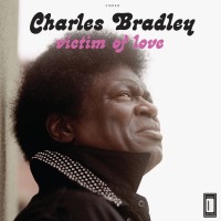 Purchase Charles Bradley - Victim Of Love