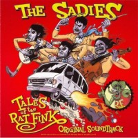 Purchase The Sadies - Tales Of The Rat Fink: Original Soundtrack