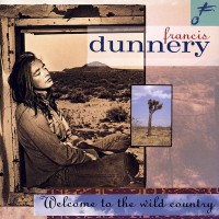 Purchase Francis Dunnery - Welcome To The Wild Country