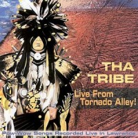 Purchase Tha Tribe - Live From Tornado Alley!