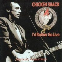 Purchase Chicken Shack - I'd Rather Go Live