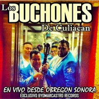 Purchase Los Buchones De Culiacan - En Vivo Obregon Sonora