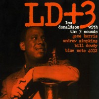 Purchase Lou Donaldson - LD+3 (With The Three Sounds) (Reissued 1999)